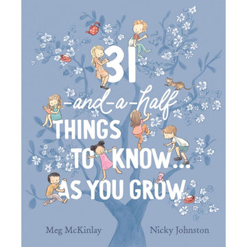 '31 and a half things to know as you grow' book cover featuring an illustration of children climbing on a blue tree.