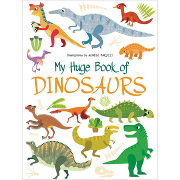 'My Huge Book of Dinosaurs' book cover featuring illustrations of different coloured dinosaurs.