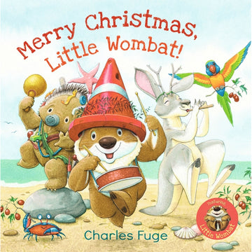 'Merry Christmas Little Wombat!' book cover featuring an illustration of  a wombat, kangaroo, echidna and lorikeet dressed up and playing music on the beach.