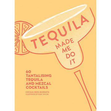 'Tequila Made Me Do It' book cover featuring a tequila glass with the book title inside it on an orange background.