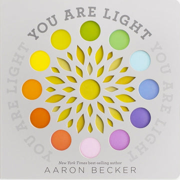 Book cover with colorful circular design and text 'You Are Light' by Aaron Becker.