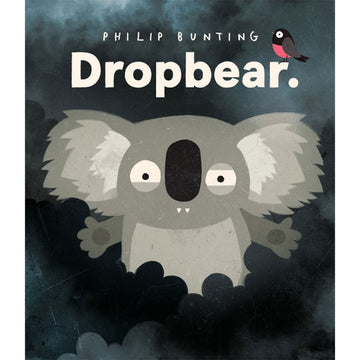 Book cover of 'Dropbear' by Philip Bunting with a cartoon koala and bird on a dark background.