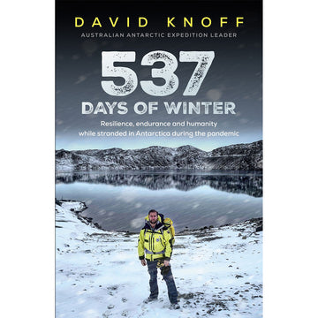 Book cover of '537 Days of Winter' by David Knoff with a person in winter gear standing on a snowy landscape.
