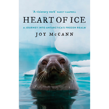 Book cover of 'Heart of Ice' by Joy McCann featuring a seal on an icy background.
