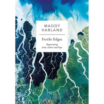 'Fertile Edges' book cover featuring the title written in a white square in the middle of the cover with a green and blue background.