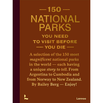 '150 National Parks You need to Visit Before You Die' book cover featuring a brown background with the title and a short summary written in gold.