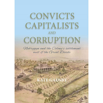 'Convicts Capitalists and Corruption' book cover featuring a painted landscape of a house and fields.