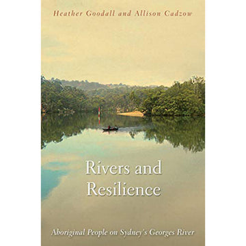 'Rivers and Resilience' front cover with a photo of a boat on a river surrounded by lots of trees. The caption 'Aboriginal People on Sydney's Georges River' is written at the bottom.