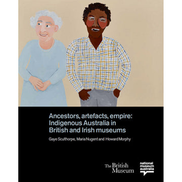 'Ancestors, artefacts, empire: Indigenous Australia in British and Irish Museum' book cover featuring an illustrated image of an man and woman. The background of the book is black.
