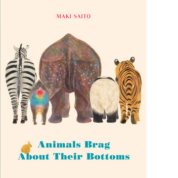 Animals Brag About Their Bottoms