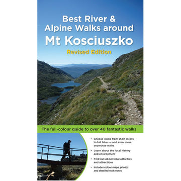 'Best River and Alpine Walks Around Mt Kosciuszko' book cover featuring a photo of a walking path on a mountain next to a lake.