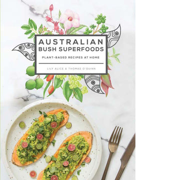'Australian Bush Superfoods' book cover featuring a photo of a plant based meal on a plate with an illustration of flowers behind the book title.