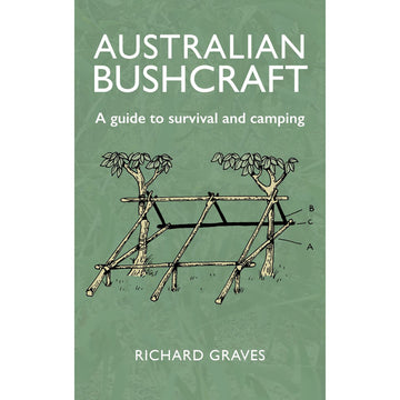 Australian Bushcraft: A Guide to Survival and Camping