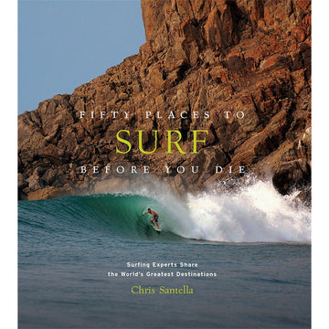 '50 Places to Surf Before You Die' book cover featuring a photo of a person surfing a wave next to a tall cliff.