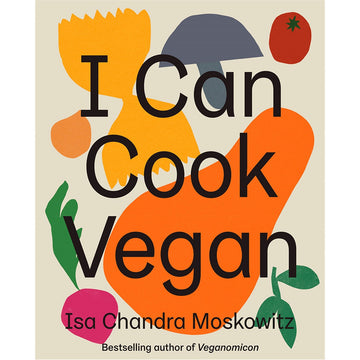 'I Can Cook Vegan' book cover featuring the title written in black with coloured silhouettes of vegetables in the background.