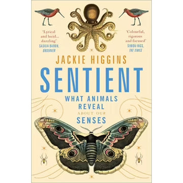 'Sentient' book cover featuring a large moth at the bottom with an octopus and bird either side at the top. The title is in the middle with two quotes at the top.
