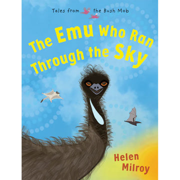 'The Emu Who Rain Through the Sky' book cover featuring an illustration of an emu with a bat and flying squirrel in the background.