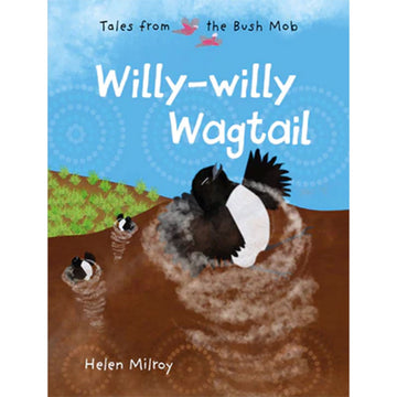 'Willy-Willy Wagtail' book cover featuring an illustration of three black and white birds in cyclone shapes on a dirt patch.