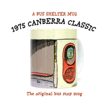 A mug is pictured in the centre which has been printed to look like a Canberra bus shelter. The text 'A Bus Shelter Mug 1975 Canberra Classic' is written above the mug and 'The original bus stop mug' is written underneath the mug.