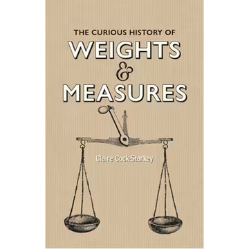 'The Curious History of Weights & Measures' book cover featuring an illustration of a vintage scale.