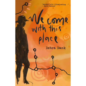 'We Come with this Place' book cover featuring an illustration of a person's silhouette on a orange patterned background.