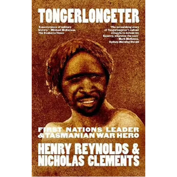 'Tongerlongeter First Nations Leader and Tasmanian War Hero' book cover featuring a photo of a man with a speckled brown cover.
