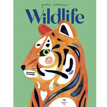 'Wildlife' book cover featuring an illustration of a tiger by Pete Cromer.
