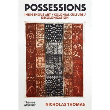 'Possessions Indigenous Art Colonial Culture Decolonization' book cover featuring a photo of Indigenous artwork in vertical lines of brown and black.