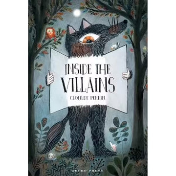 'Inside the Villans' book cover featuring an illustration of a wolf holding up a paper with the book title on it. The wolf is surrounded by trees and plants.