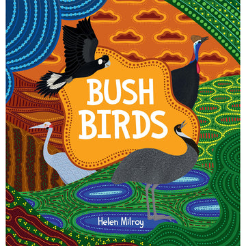 'Bush Birds' book cover featuring an illustration of four different birds in the centre around the book title with multiple different patterned backgrounds.