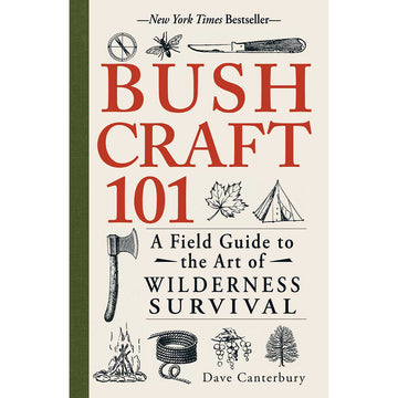 Bush Craft 101-A Field Guide to the Art of Wilderness Survival