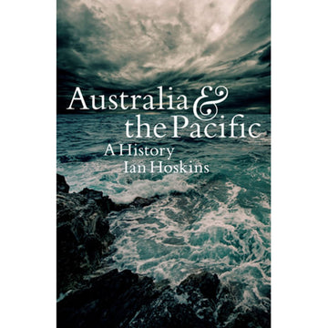 Australia & the Pacific: A History
