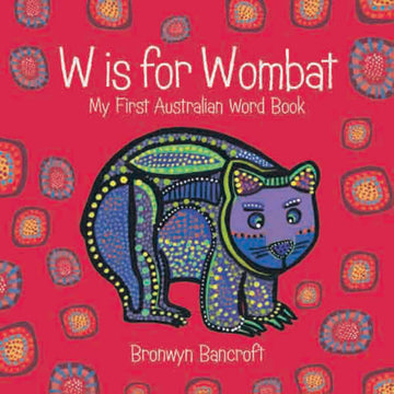 'W is for Wombat' book cover featuring a red background with an image of an illustrated wombat in purple with green lines and blue and yellow dots.