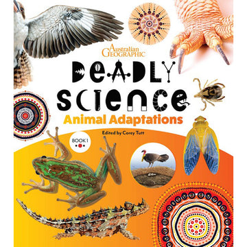 Deadly Science Book 1: Animal Adaptations - Australian Geographic