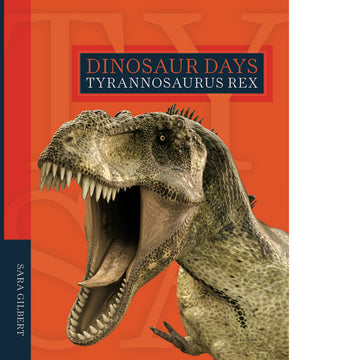 Dinosaur Days Tyrannosaurus Rex