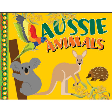 'Aussie Animals' book cover featuring illustrations of varies animals and plants including a koala, kangaroo and echidna.