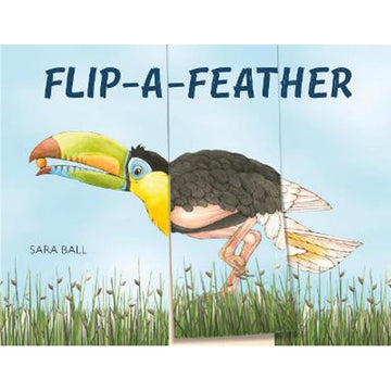 'Flip a Feather' book cover featuring an illustrated bird split into three different pages. The pages have been flipped to show three different birds put together to make one bird.