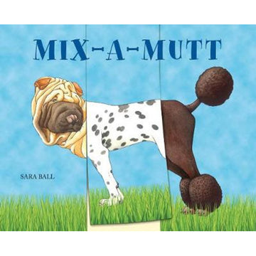 'Mix-A-Mutt' book cover featuring an illustrated dog made up with three different dog breeds. The middle section is raised to show the pages can be flipped to create your own dog.