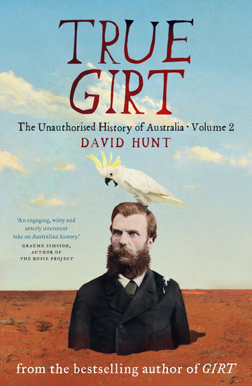 True Girt: The Unauthorised History