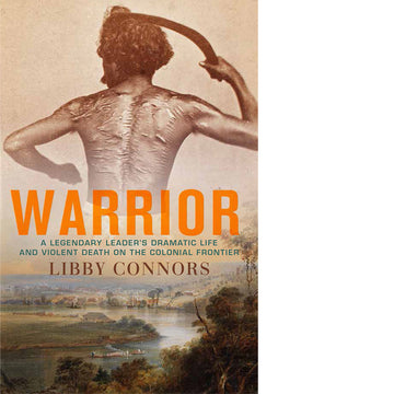 'Warrior A Legendary Leaders Dramatic Life and Violent Death on the Colonial Frontier' book cover featuring the back of a person holding a boomering on the top half and an illustration of a landscape on the bottom half.