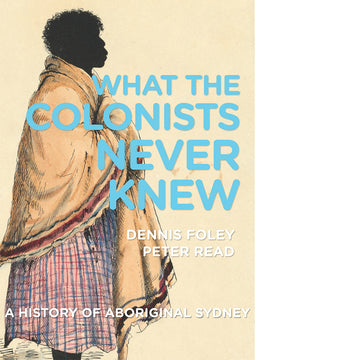 What the Colonists Never Knew