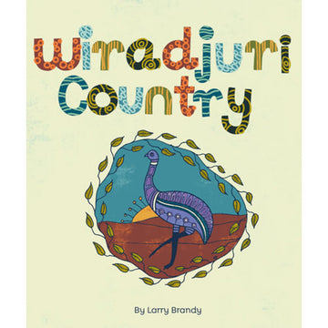 'Wiradjuri Country' book cover featuring an illustration of an emu with the sun rising behind it. The image is surrounded by a leaf border.