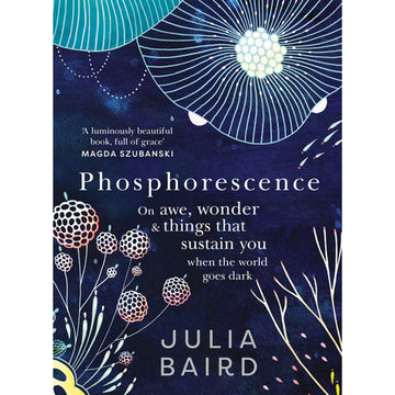 'Phosphorescence' front cover featuring illustrated floral designs against a navy background.