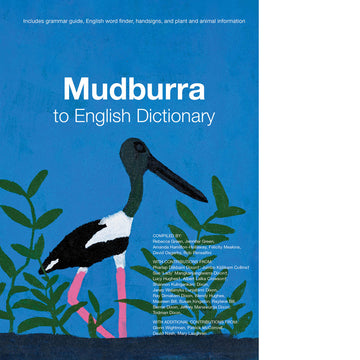 Mudburra to English Dictionary' book cover showing abird with a long neck and black and white feathers against a blue background.
